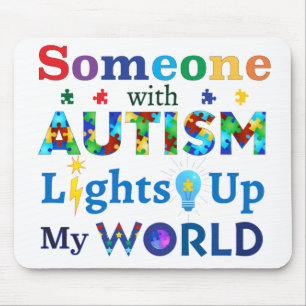 Jemand mit AUTISM leuchtet meine Welt auf Mousepad