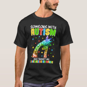 Jemand mit Autismus hat mich gelehrt, dass Liebe k T-Shirt