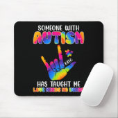 Jemand mit Autismus hat mir ASL Awareness Au Mousepad (Mit Mouse)