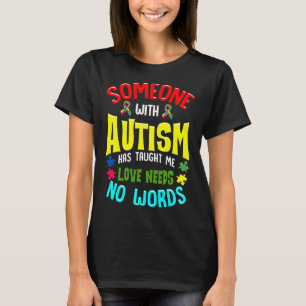 Jemand mit Autismus hat mir beigebracht, Liebe bra T-Shirt