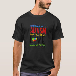 Jemand mit Autismus hat mir Liebe beigebracht Auti T-Shirt