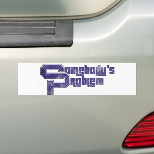 Jemand Problem Autoaufkleber (Auf Auto)