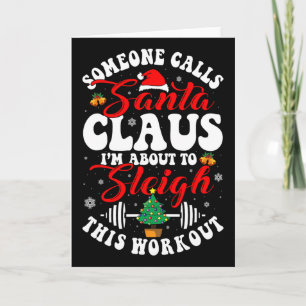 Jemand rufe Santa, ich bin kurz davor, dieses Work Karte