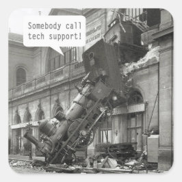 Jemand ruft den technischen Support-Zug Wreck an Quadratischer Aufkleber