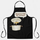 Jemand ruft meinen Anwalt an Schürze (Vorderseite)