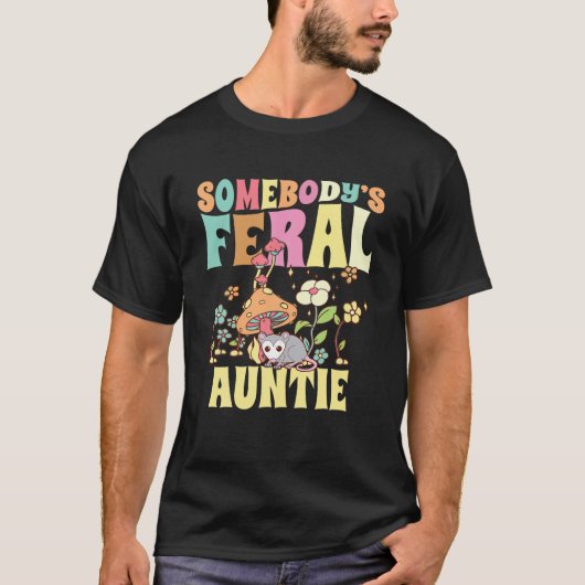 Jemand s Feral Auntie Opossum Wilde Tante Groovy m T-Shirt (Vorderseite)
