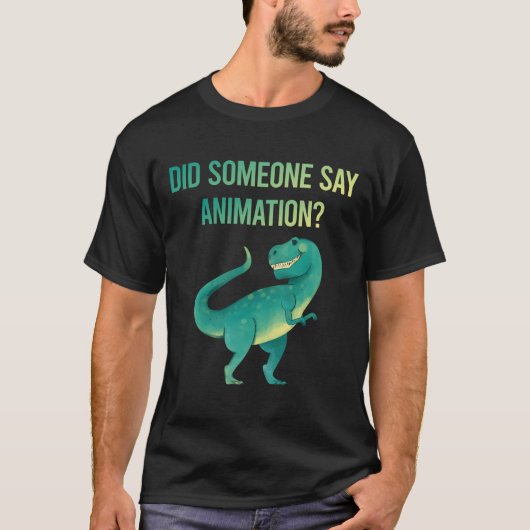 Jemand sagt Animation T-Shirt (Vorderseite)