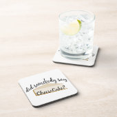 Jemand sagt Cheesecake? Getränkeuntersetzer (Rechte Seite)