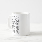 Jemand Therapeut Kaffeetasse (Vorderseite Links)