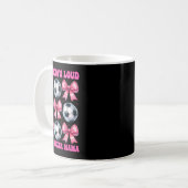 Jemandem laute Fußball-Mama-Tag der Mutter Kaffeetasse (Vorderseite Links)