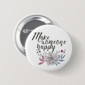 jemanden glücklich machen BLUME Button (Vorne & Hinten)