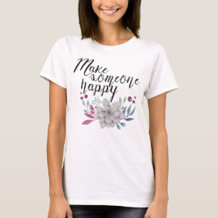 jemanden glücklich machen BLUME T-Shirt