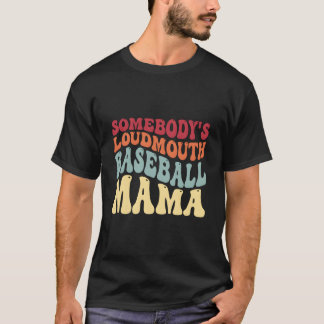 Jemandes Lautstarke Baseball-Mama Baseball-Mutter T-Shirt