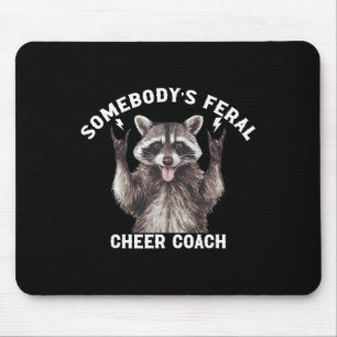 Jemandes wilder Cheer Coach Waschbär Cheerleading  Mousepad