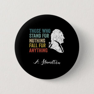Jene, die nichts stehen, fallen Hamilton Button