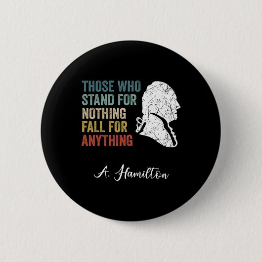 Jene, die nichts stehen, fallen Hamilton Button (Vorderseite)