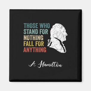 Jene, die nichts stehen, fallen Hamilton Magnet