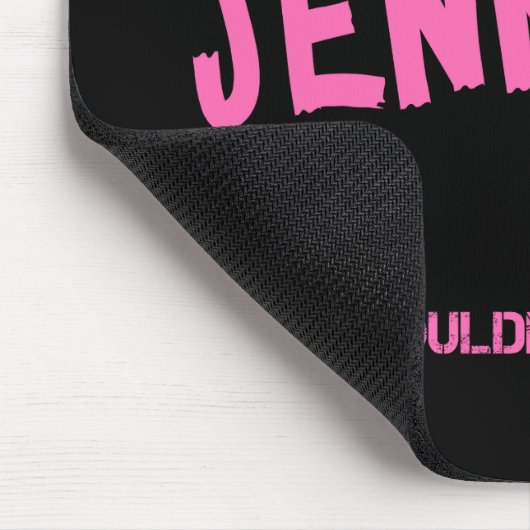 Jennifer-Sache, die man nicht verstehen würde Mousepad (Ecke)
