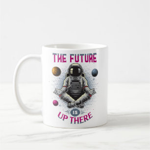 Jenseits der Grenzen: Die Zukunft ist da oben - As Kaffeetasse