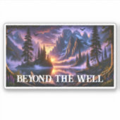 Jenseits des Brunnen-Aufklebers Aufkleber (Vorderseite)