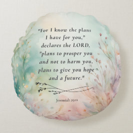 Jeremiah 29:11 Bibelverse-Bild Rundes Kissen