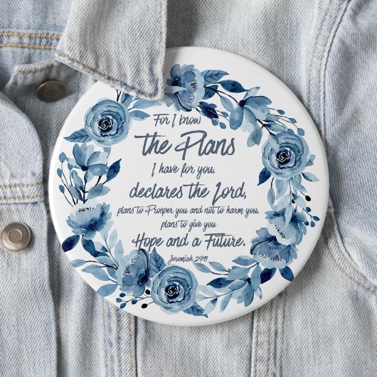 Jeremiah 29:11 Denn ich kenne die Pläne Blue Flora Button (Beispiel)