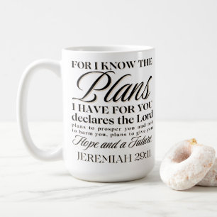 Jeremiah 29:11 Denn ich kenne die Pläne Christlich Kaffeetasse