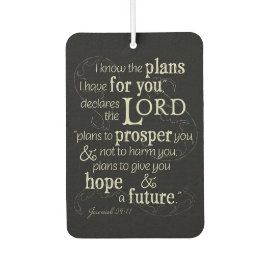 Jeremiah 29:11 Ich kenne die Pläne, die ich für di Autolufterfrischer (Vorderseite)
