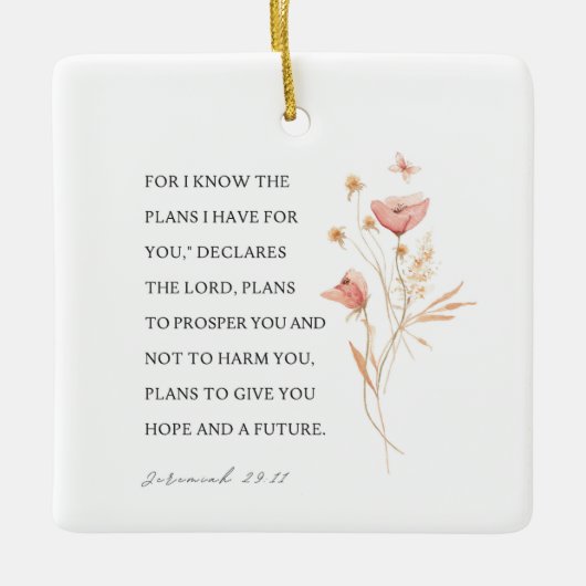 Jeremiah 29:11 Ich kenne meine Pläne für Sie Keramikornament (Vorderseite)