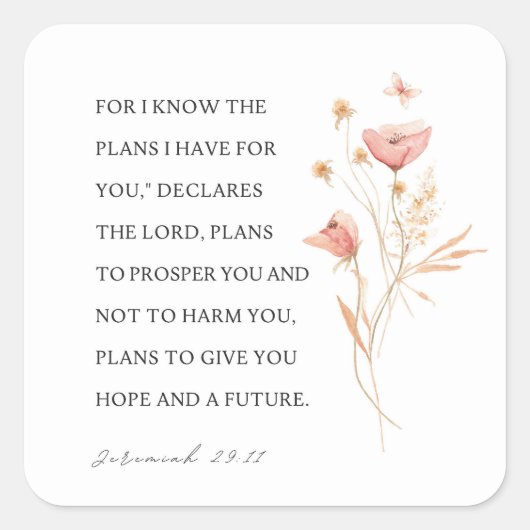 Jeremiah 29:11 Ich kenne meine Pläne für Sie Quadratischer Aufkleber (Vorderseite)
