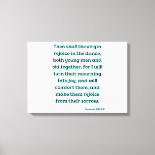 Jeremiah 31:13 Bibelverse KJV Wall Art Leinwanddruck