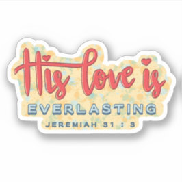 Jeremiah 31:3 Bibelverse 3x3 Vinyl Sticker