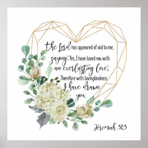 Jeremiah 31:3 Ich habe dich geliebt, immerwährende Poster