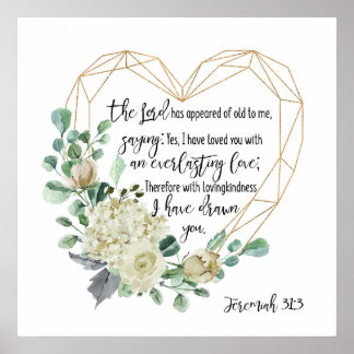 Jeremiah 31:3 Ich habe dich geliebt, immerwährende Poster