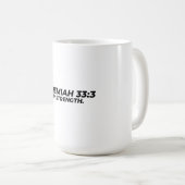 JEREMIAH 33:3 - MEINE STÄRKE. KAFFEETASSE (VorderseiteRechts)