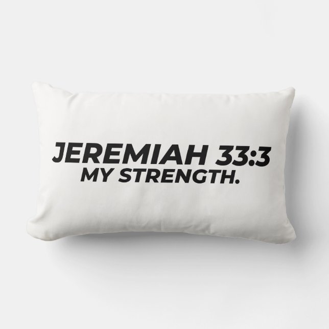JEREMIAH 33:3 - MEINE STÄRKE. LENDENKISSEN (Vorderseite)