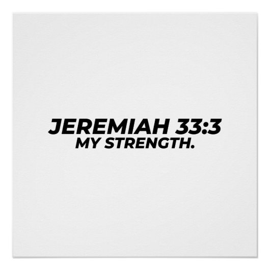 JEREMIAH 33:3 - MEINE STÄRKE. POSTER (Vorderseite)