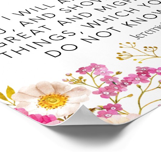 Jeremiah 33:3 Ruf mir rosa Blumenschrift an Poster (Ecke)