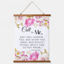 Jeremiah 33:3 Ruf mir rosa Blumenschrift an Wandteppich Mit Holzrahmen
