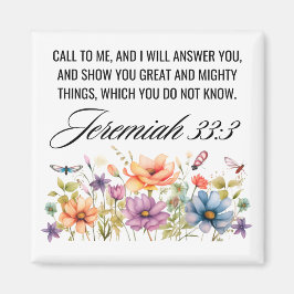 Jeremiah 33:3 Ruf mir Wildblumen Schrift an Magnet