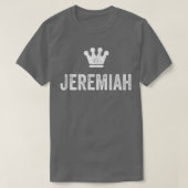 Jeremiah der König Krone und Name der Männer genan T-Shirt (Design vorne)