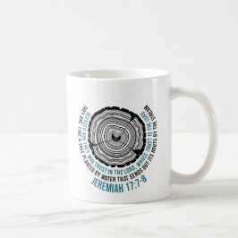 Jeremias-17:7 - 8 Baum-Ringe Kaffeetasse