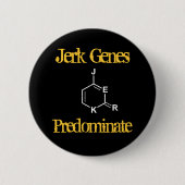 Jerk Genes Predominate Button (Vorderseite)