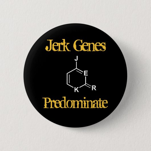 Jerk Genes Predominate Button (Vorderseite)