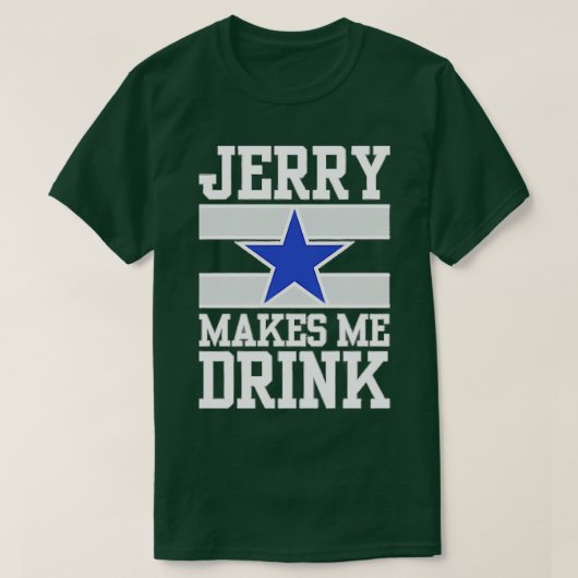 Jerry bringt mich dazu, TShirt 4 zu trinken (Design vorne)