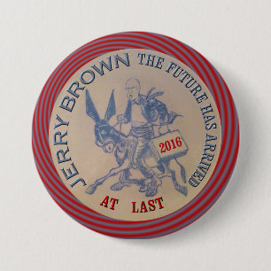 Jerry Brown für Präsidenten 2016 Button