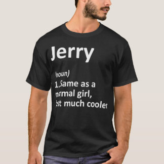 JERRY Definition Personalisiert Name Funny Birthda T-Shirt