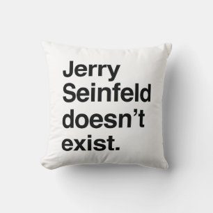 Jerry Seinfeld Existiert Nicht – Satirische Politi Kissen