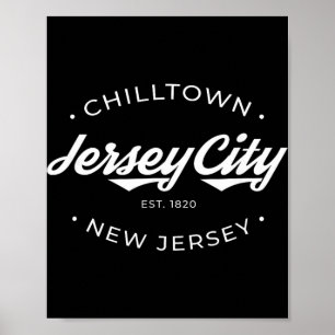 Jersey City New Jersey Chilltown - Schwarz - Klein Poster