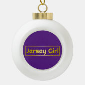Jersey Girl Keramik Kugel-Ornament (Vorderseite)